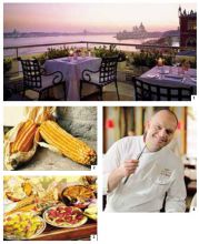 1) L’incantevole vista sulla laguna di Venezia dalla Terrazza Danieli. 2) Il Mais Spinato «al naturale». 3) Serie di ricette a base del mais bergamasco. 4) L’executive chef del Danieli Gian Nicola Colucci